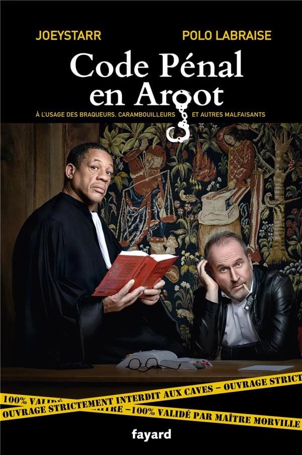 Code pénal en argot : à l'usage des braqueurs, carambouilleurs et autres malfaisants