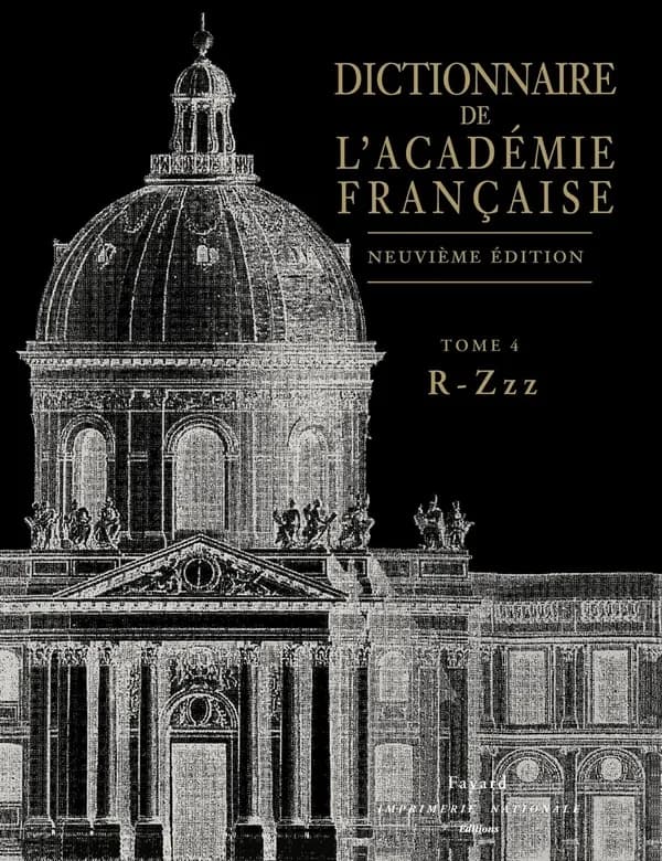 Dictionnaire de l'Académie française. Tome 4, R-Zzz (9e éd.)