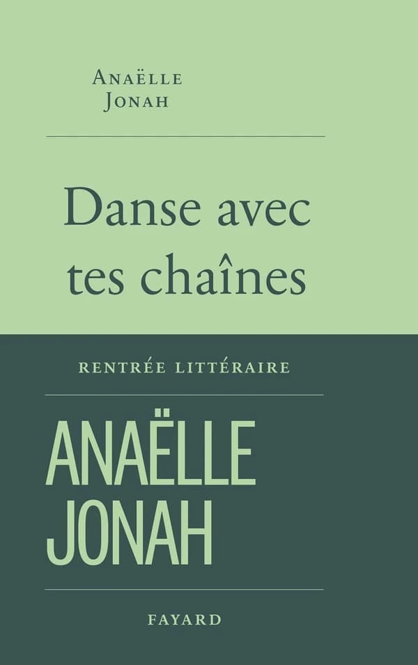 Danse avec tes chaînes : roman