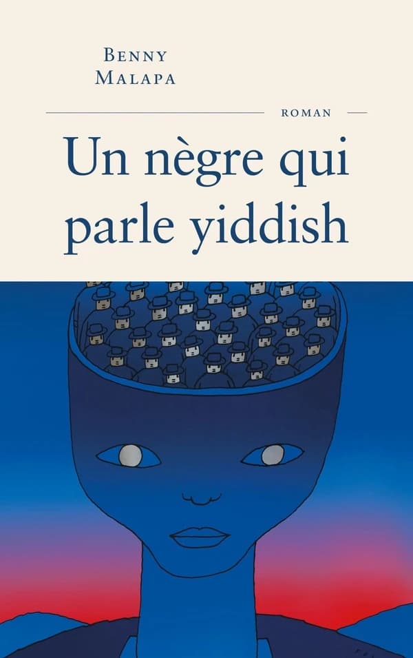 Un nègre qui parle yiddish : roman