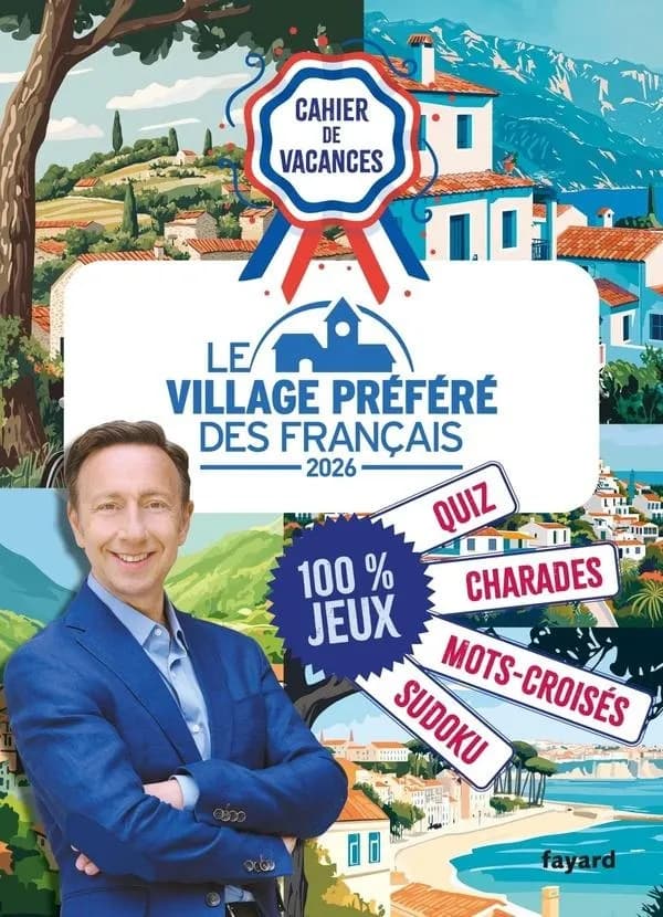 Cahier de vacances : Le Villages préférés des Français (édition 2026)