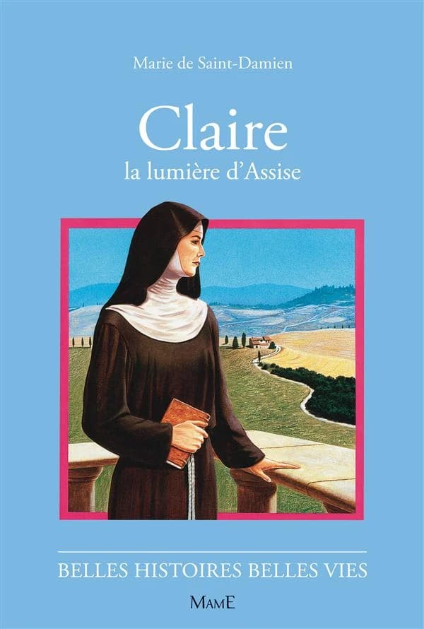 Claire : La lumière d'Assise