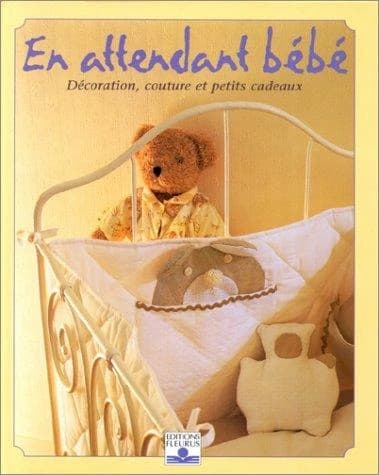 En attendant bébé : décoration, couture et petits cadeaux