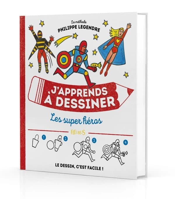 J'apprends à dessiner les super-héros