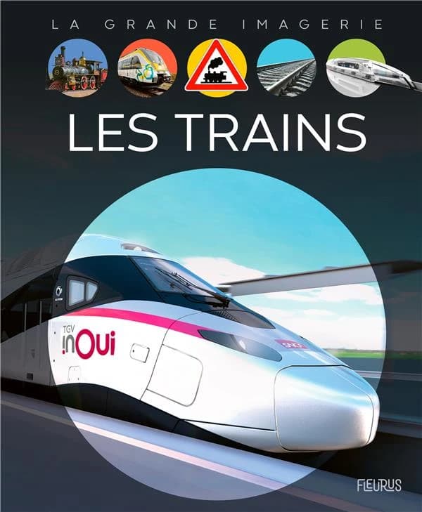 Les trains (4e éd.) textes, Agnès Vandewiele ; illustrations, Pierre Bon, Pascal Laheurte, Jacques Dayan