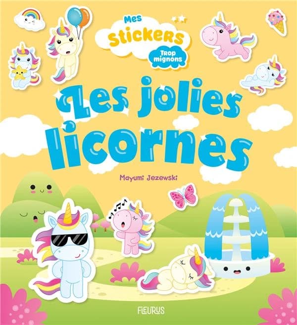 Mes stickers trop mignons : les jolies licornes