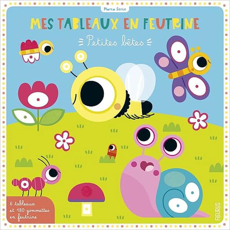 Mes tableaux en feutrine petites bêtes - Avec 6 tableaux et 185 gommettes en feutrine
