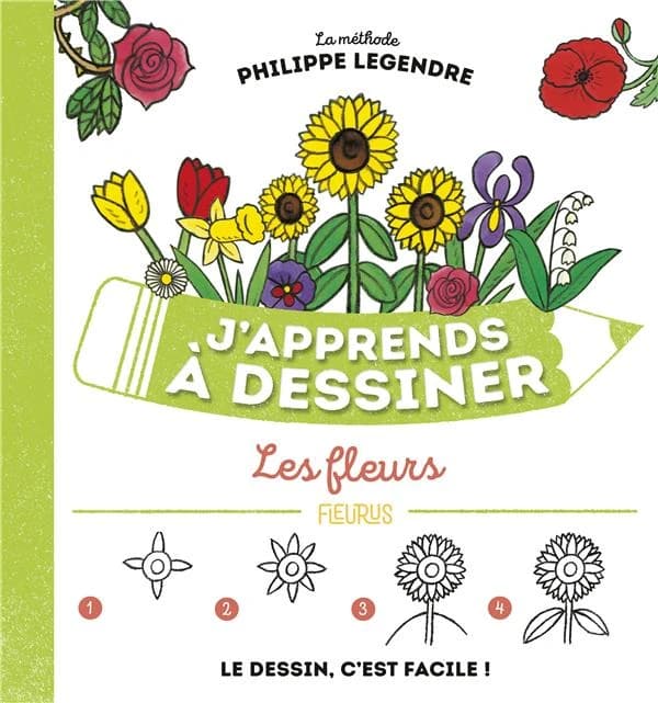 Les fleurs : la méthode Philippe Legendre