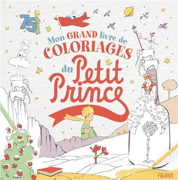 Mon grand livre de coloriages du Petit Prince : [Album à colorier]