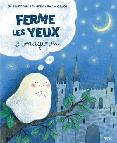 Ferme les yeux et imagine