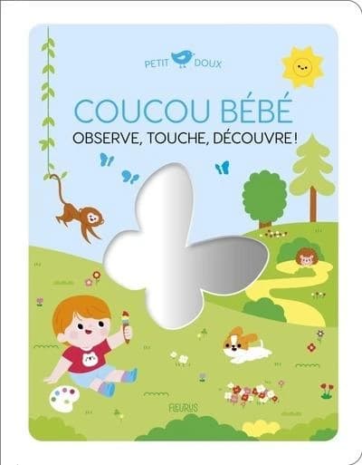 Coucou bébé : observe, touche, découvre !