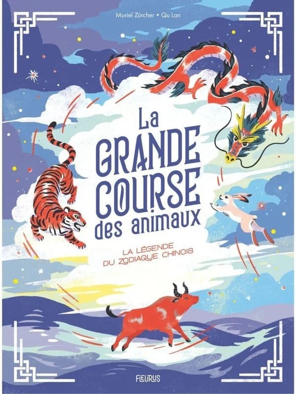La grande course des animaux : la légende du zodiaque chinois