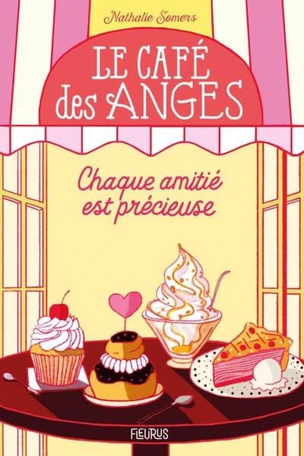 Le café des anges : chaque amitié est précieuse. 2