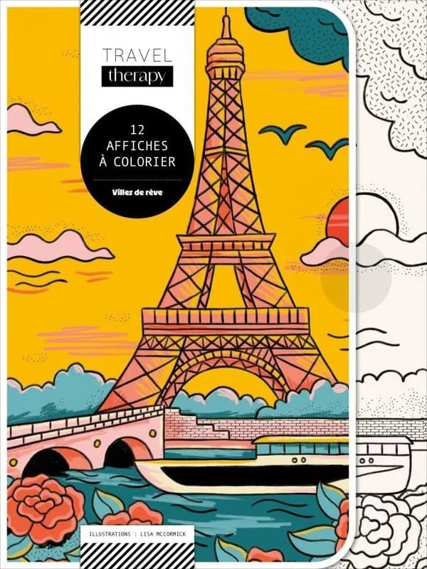 Travel therapy : Villes de rêve : 12 affiches à colorier