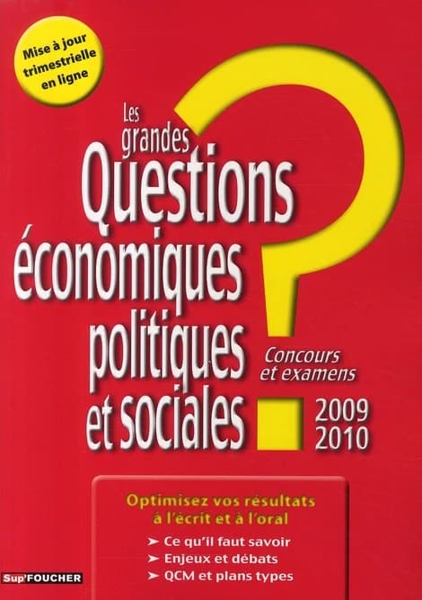Les grandes questions économiques, politiques et sociales : concours et examens : 2009-2010