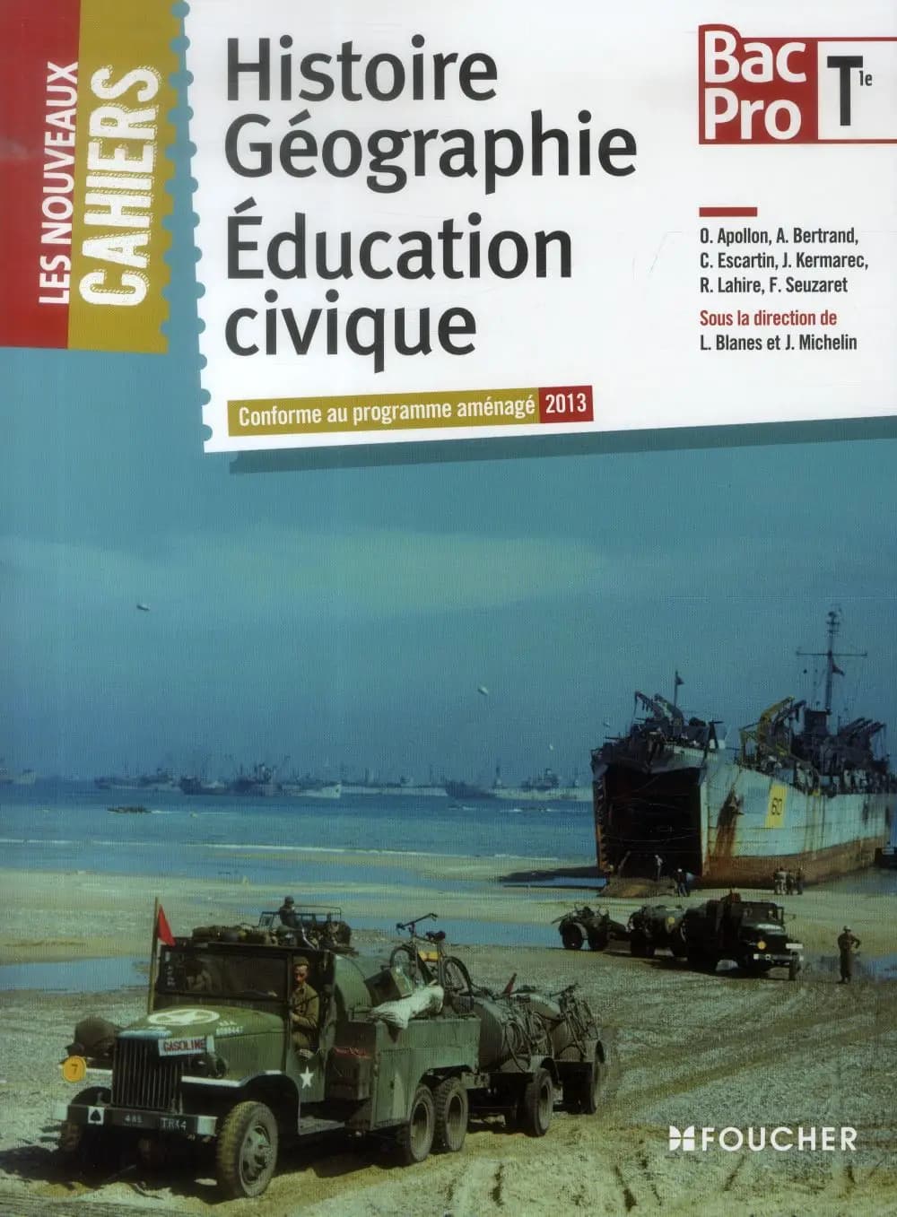 Les nouveaux cahiers : histoire, géographie, éducation civique ; terminale bac pro ; cahier de l'élève