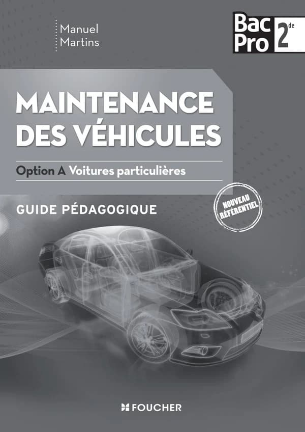 Maintenance Des Vehicules Seconde Bac Pro Industriels Option a Voitures Particulieres G.P