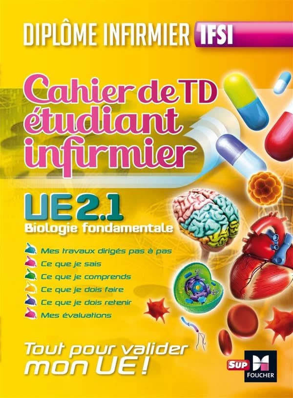 Cahier de TD étudiant infirmier : biologie fondamentale, UE 2.1