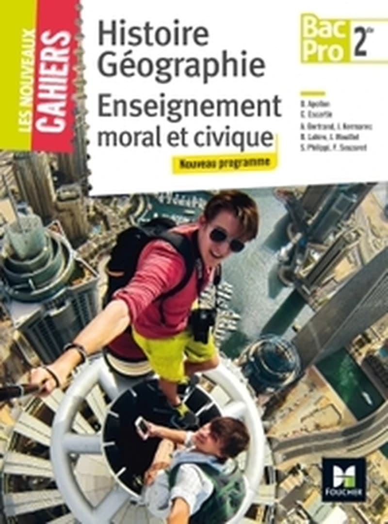 LES NOUVEAUX CAHIERS - HISTOIRE-GEOGRAPHIE-EMC 2DE BAC PRO - ED. 2017 - MANUEL ELEVE