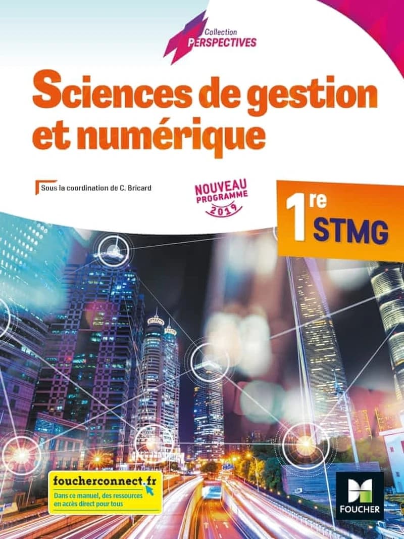 Sciences de gestion et numérique : 1re STMG : nouveau programme 2019