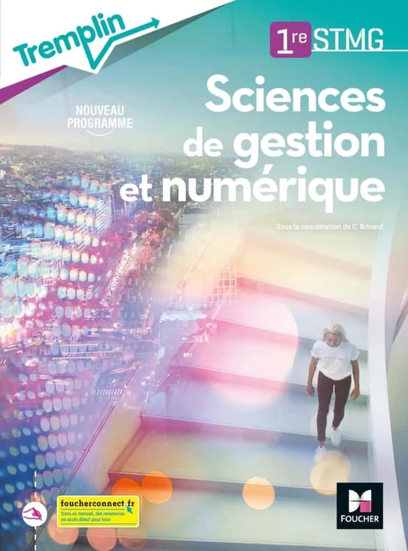Tremplin : sciences de gestion et numérique ; 1re STMG ; livre élève (édition 2020)