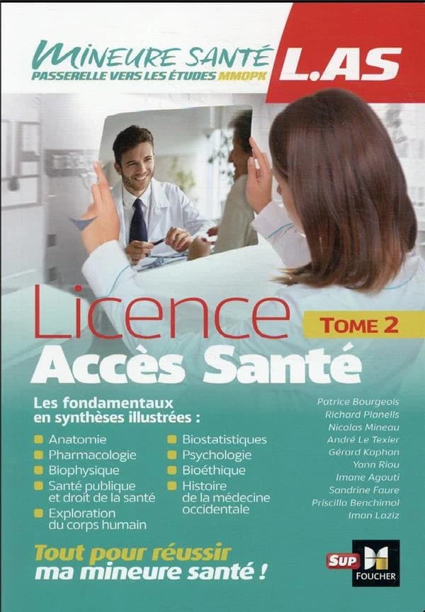 Licence accès santé : les fondamentaux en synthèses illustrées. Tome 2, Anatomie, pharmacologie, biophysique...