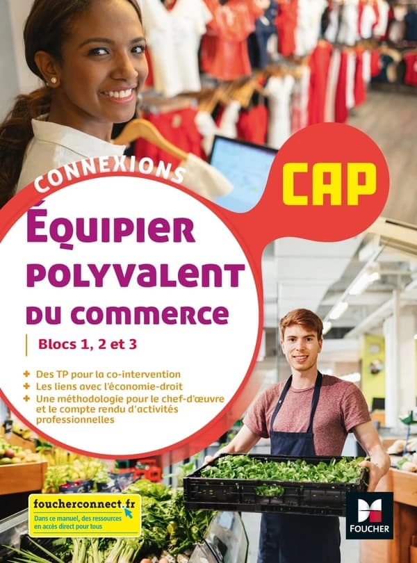 Connexions : équipier polyvalent du commerce ; CAP ; livre de l'élève (édition 2021)
