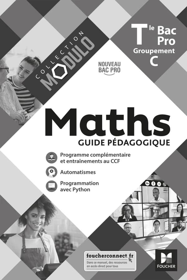 Maths Tle Bac Pro Groupement C Modulo : Guide pédagogique
