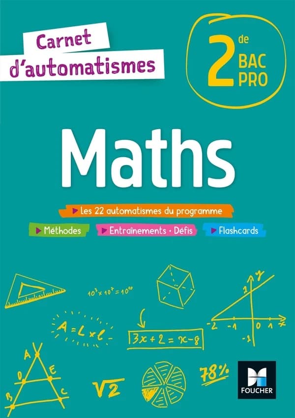 Carnet d'automatismes - Mathématiques 2de Bac Pro : Livre de l'élève