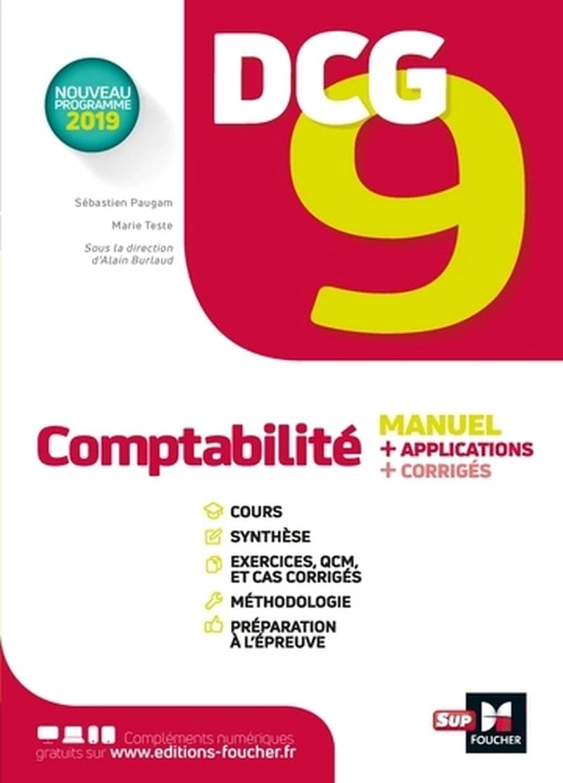 Comptabilité : manuel + cours + synthèses + conseils + exercices (3e éd.) sous la direction d'Alain Burlaud ; [par] Sébastien Paugam,... Marie Teste,...