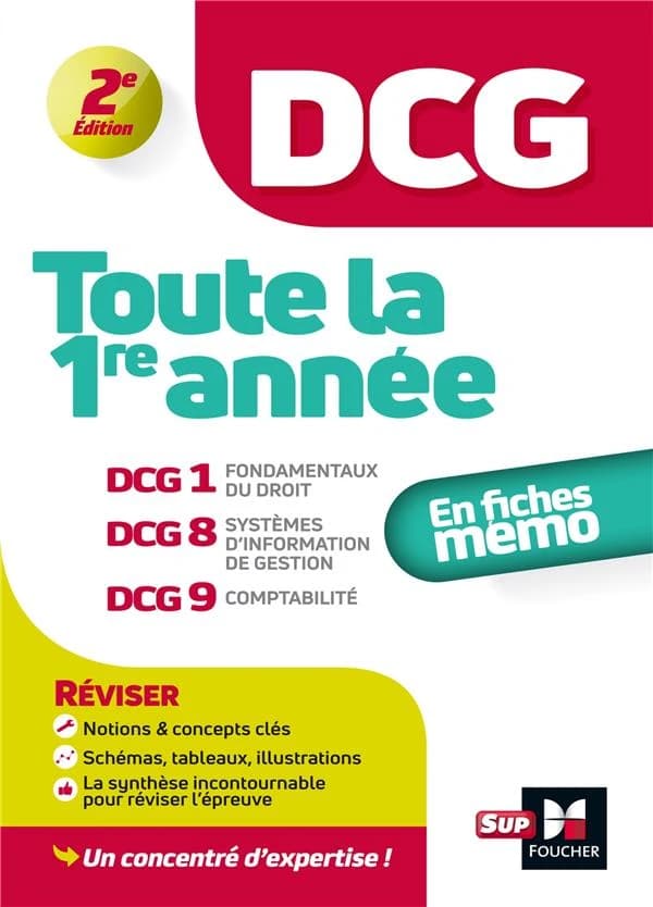 DCG, toute la 1re année : DCG 1, fondamentaux du droit, DCG 8, systèmes d'information de gestion, DCG 9, comptabilité (2e éd.) sous la direction d'Alain Burlaud ; Françoise Rouaix, David Balny, Jean-Louis Echeviller... [et al.]