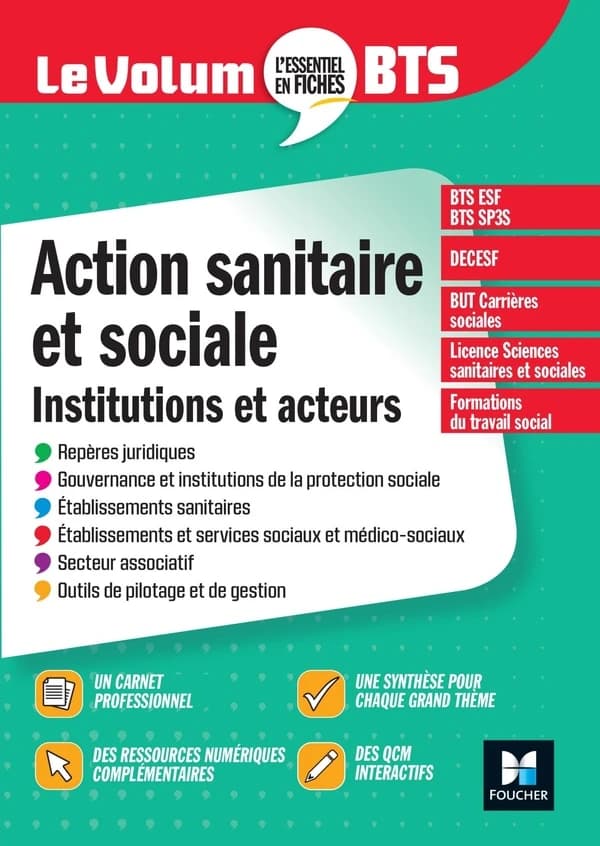 Le volum' : action sanitaire et sociale : institutions et acteurs ; BTS (6e édition)