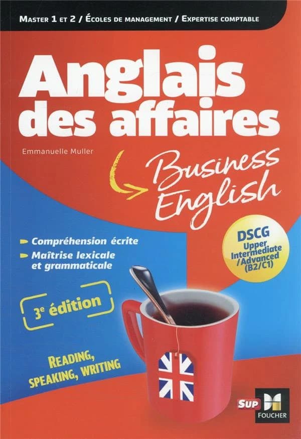 Anglais des affaires (3e éd.) Emmanuelle Muller,... : Business English