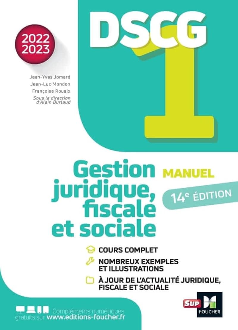 Gestion juridique, fiscale et sociale : manuel (14e éd., 2022-2023) [auteurs], Jean-Yves Jomard, Jean-Luc Mondon, Françoise Rouaix ; sous la direction d'Alain Burlaud