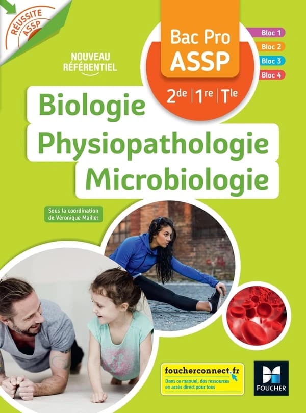 Réussite ASSP ; biologie, physiopathologie, microbiologie ; bac pro ASSP 2de, 1re, terminale