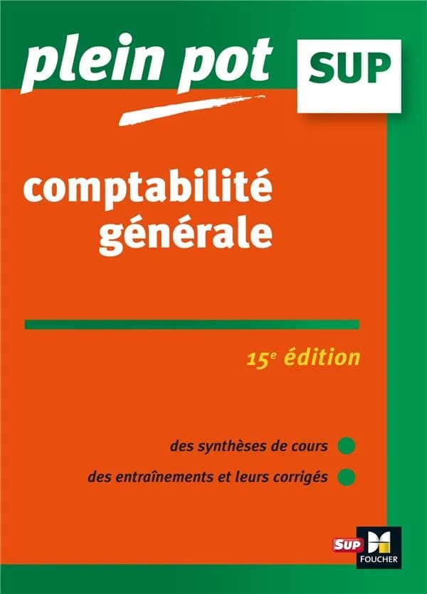 Comptabilité générale : BTS, BUT tertiaires, licence de gestion et écoles supérieures de commerce et de management (15e éd.) Éric Dumalanède,...
