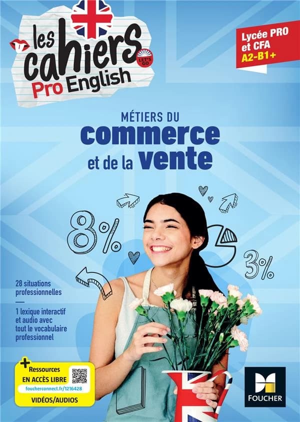 Les cahiers pro english ; anglais ; bac pro métiers du commerce et de la vente ; livre élève