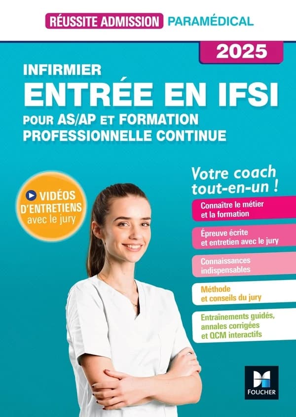 Infirmier : entrée en IFSI : pour AS-AP et formation professionnelle continue ([Éd.] 2025) Jackie Pillard,... Denise Laurent,...