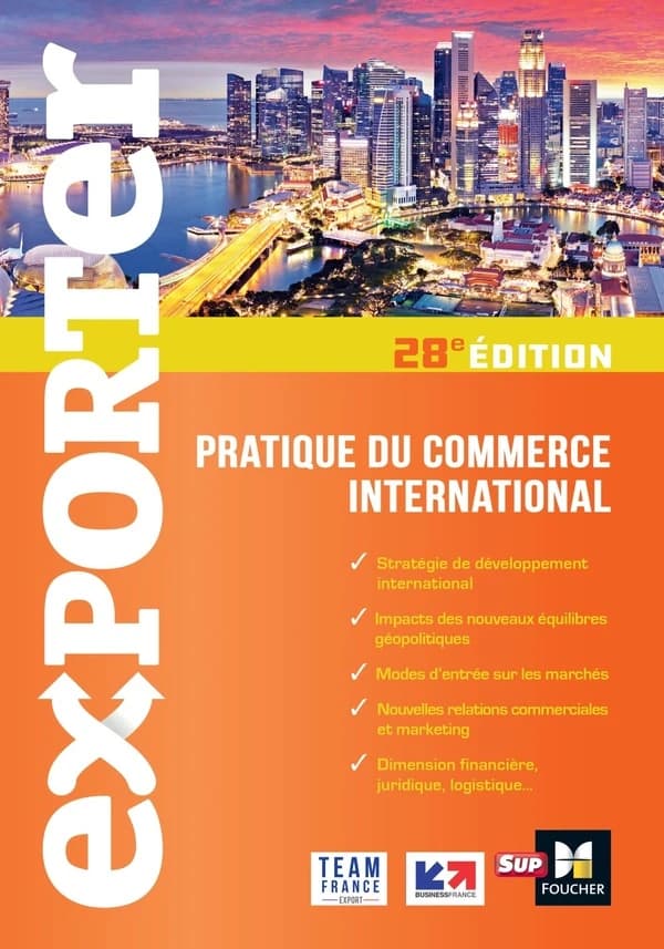 Exporter : pratique du commerce international (28e éd.) [sous la coordination de] Éléonore Venin ; [avec la collaboration de] Jenny Alvaro, Lusine Arzumanyan, Thomas Aymard... [et al.]