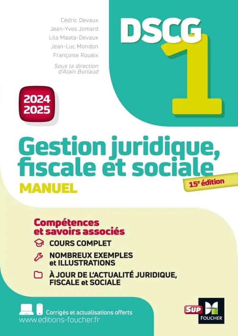 Gestion juridique, fiscale et sociale : manuel (15e éd., 2024-2025) sous la direction d'Alain Burlaud ; [rédigé par] Cédric Devaux, Jean-Yves Jomard, Lili Maata-Devaux... [et al.]