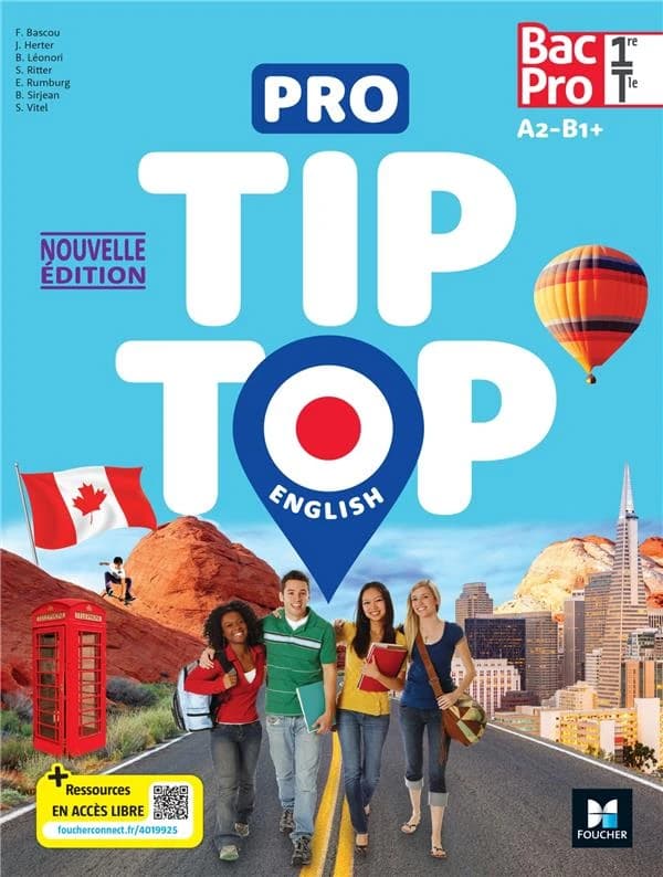 Pro tip top english : Anglais ; 1re, terminale bac pro ; Livre élève ; A2>B1+