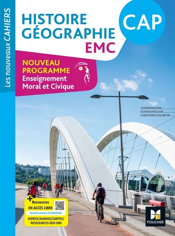 Les nouveaux cahiers : Histoire géographie EMC ; CAP ; Livre élève
