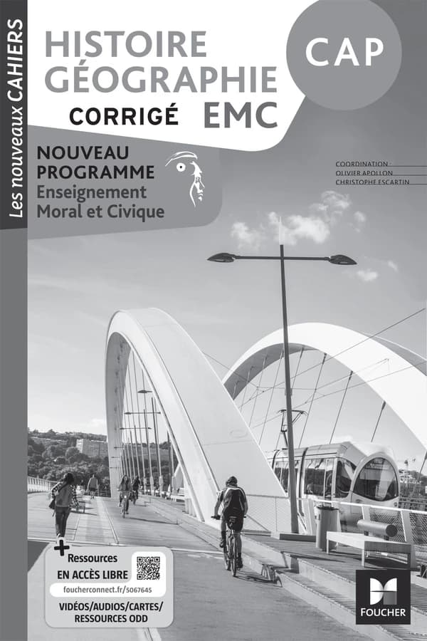 Les nouveaux cahiers : Histoire géographie EMC ; CAP ; Corrigé