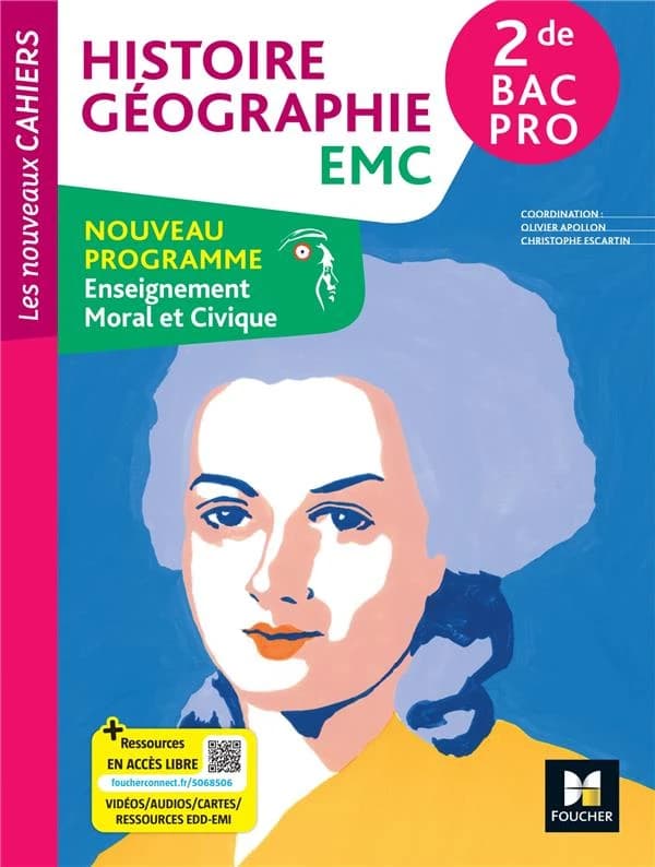 Les nouveaux cahiers : Histoire géographie EMC ; 2de bac pro ; Livre élève