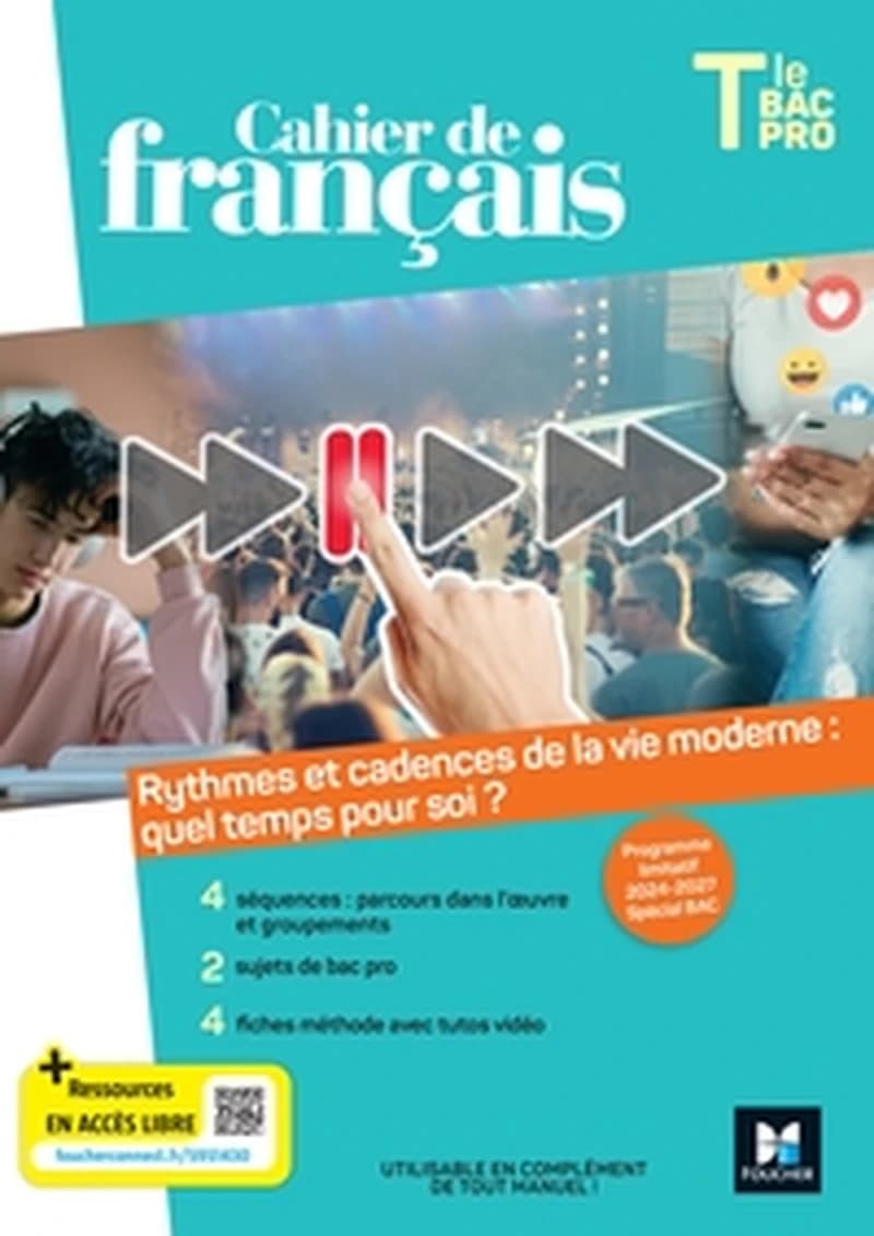 CAHIER DE FRANCAIS - PROGRAMME LIMITATIF - TLE BAC PRO - ED. 2024 - LIVRE ELEVE