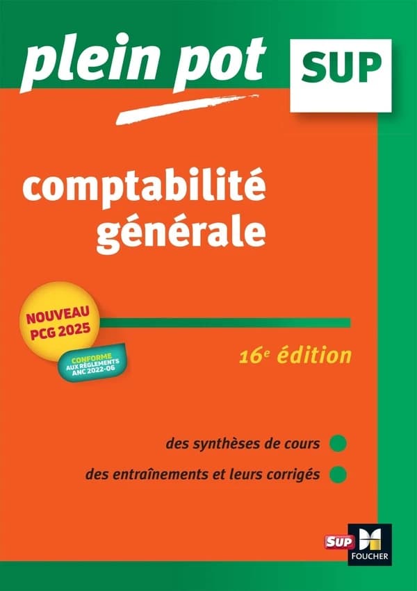 Comptabilité générale : BTS, BUT tertiaires, licence de gestion et écoles supérieures de commerce et de management (16e éd., à jour du plan comptable 2025, conforme au règlements ANC 2022-06) Éric Dumalanède,...