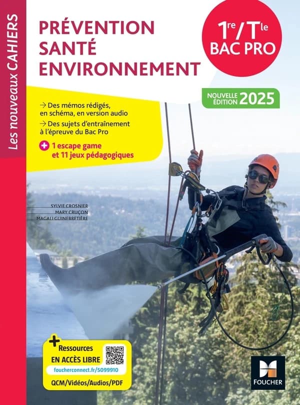 Prévention, santé, environnement : 1re-Tle bac pro (Nouvelle éd. 2025) Sylvie Crosnier, Mary Cruçon, Magali Guinebretière