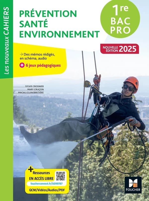 Les nouveaux cahiers : Prévention, santé, environnement ; 1re Bac Pro ; Livre élève (édition 2025)
