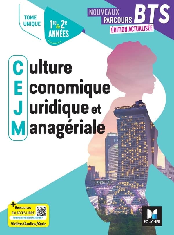 Nouveaux parcours BTS : Culture économique, juridique et managériale ; BTS 1re & 2e années ; Tome unique ; Elève