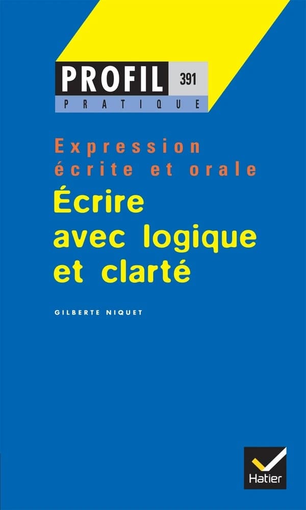 Ecrire avec logique et clarté
